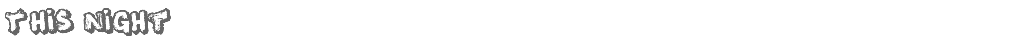 This Night This Night.ttf font preview